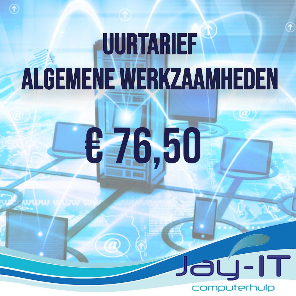 2026 jay-it uurtarief algemen werkzaamheden Jay it computerhulp pijnacker nootdorp uurtarief algemene werkzaamheden